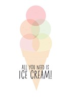 all you need is icecream